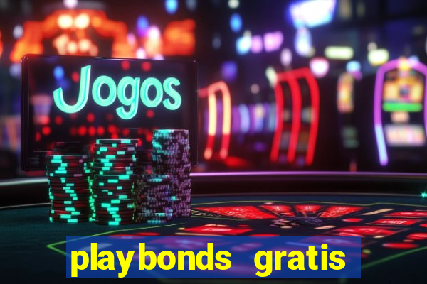 playbonds gratis jogar bingo silverball